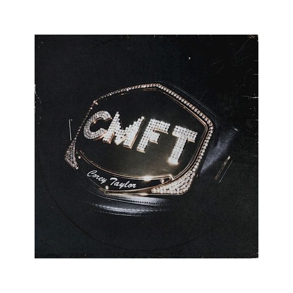COREY TAYLOR: CMFT (LP, 140 gr) COREY TAYLOR: CMFT (LP, 140 gr)