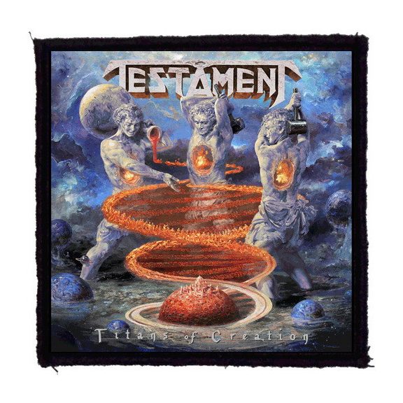 TESTAMENT: Titans Of Creation (9,5 cm x 9,5 cm) (felvarró) TESTAMENT: Titans Of Creation (9,5 cm x 9,5 cm) (felvarró)