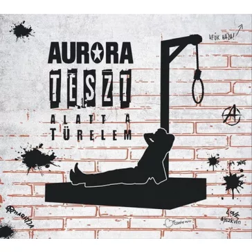 AURORA: Teszt alatt a türelem (CD)