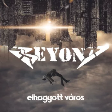 BEYOND: Elhagyott város (CD)