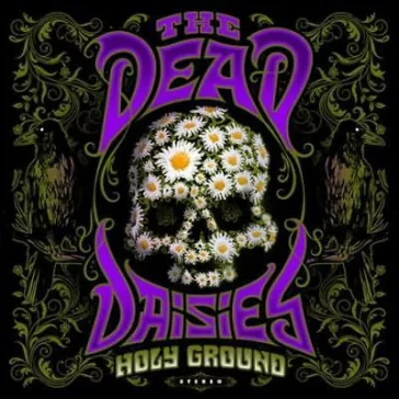 DEAD DAISIES: Holy Ground (CD)
