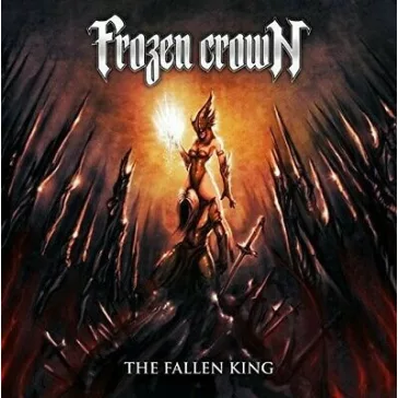 FROZEN CROWN: Fallen King (CD)