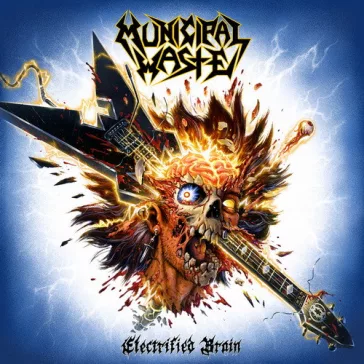 MUNICIPAL WASTE: Electrified Brain (CD)