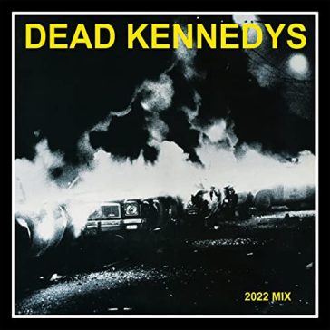   DEAD KENNEDYS: Fresh Fruit For Rotting Vegetables 2022 Mix (CD)