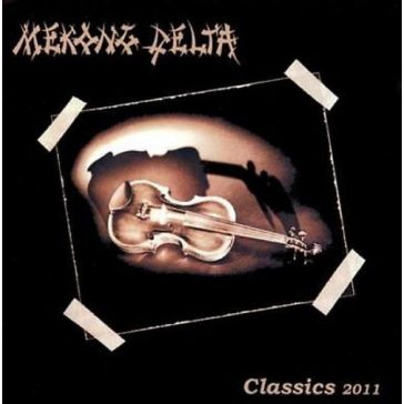 MEKONG DELTA: Classics 2011 (CD)