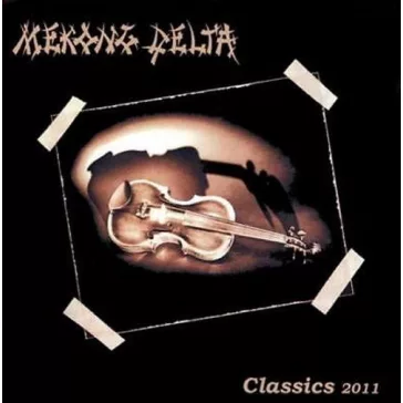 MEKONG DELTA: Classics 2011 (CD)