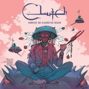 CLUTCH: Sunrise On Slaughter Beach (CD)