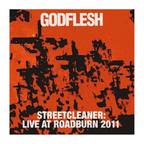 GODFLESH: Streetcleaner - Live At Roadburn 2011 (CD) GODFLESH: Streetcleaner - Live At Roadburn 2011 (CD)