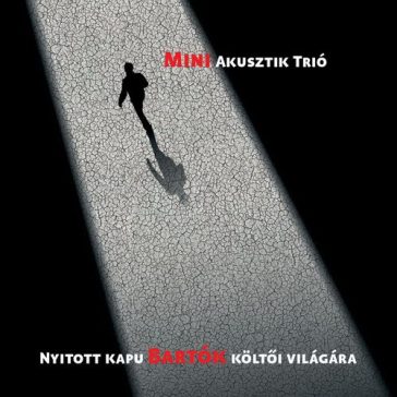 MINI AKUSZTIK TRIÓ: Nyitott kapu (CD)