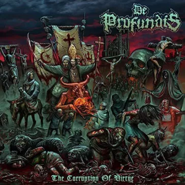DE PROFUNDIS: The Corruption Of Virtue (CD)