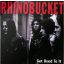 RHINO BUCKET: Get Used To It (CD)