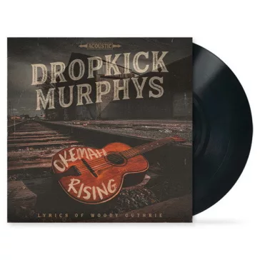 DROPKICK MURPHY'S: Okemah Rising (LP)