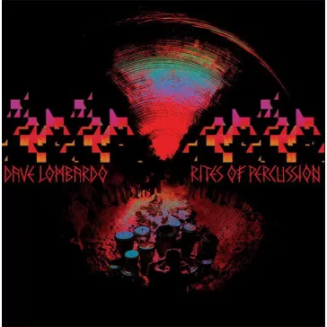 DAVE LOMBARDO: Rites Of Percussion (LP)