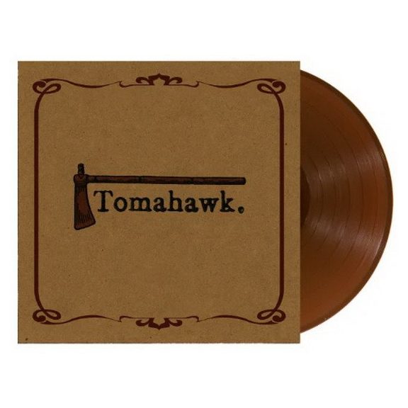 TOMAHAWK: Tomahawk (LP, coloured) TOMAHAWK: Tomahawk (LP, coloured)
