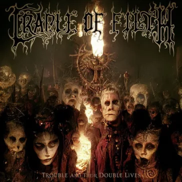 CRADLE OF FILTH: Trouble And Their Double Lives (2CD)