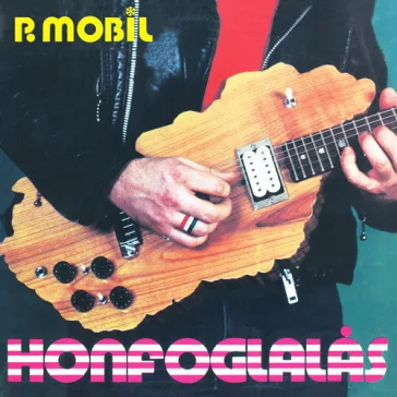 P. MOBIL: Honfoglalás (2CD, 2023 újrakiadás)