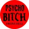 PSYCHO BITCH (nagy jelvény, 3,7 cm) 