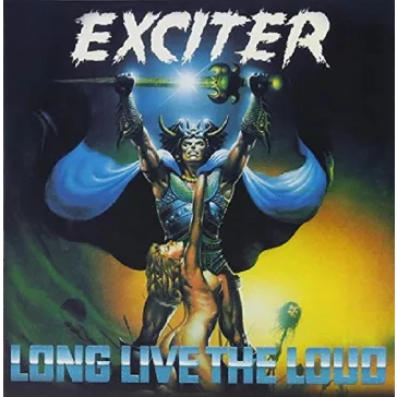 EXCITER: Long Live The Loud (CD)