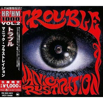 TROUBLE: Manic Frustration (CD, japán)
