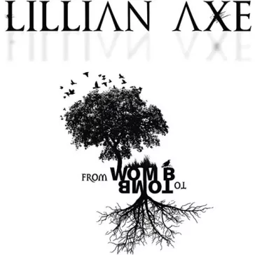 LILLIAN AXE: From Womb To Tomb (CD)