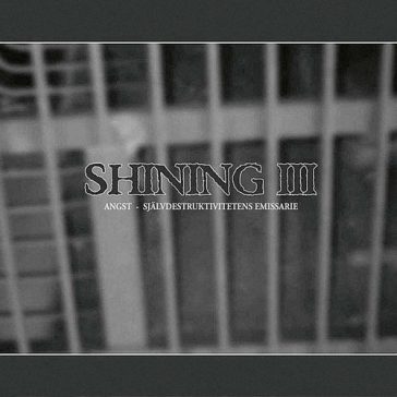 SHINING: III/Angst (CD)