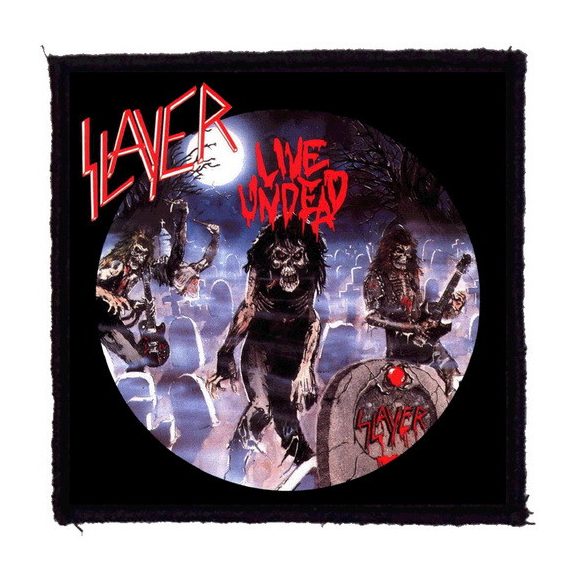 SLAYER: Live Undead (9,5 cm x 9,5 cm) (felvarró) SLAYER: Live Undead (9,5 cm x 9,5 cm) (felvarró)