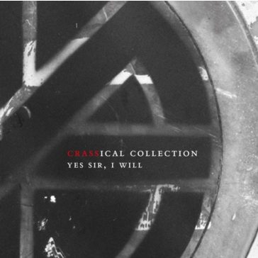 CRASS: Yes Sir, I Will (2CD, CRassical Collection)