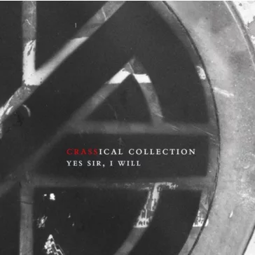 CRASS: Yes Sir, I Will (2CD, CRassical Collection)