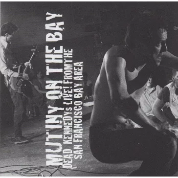 DEAD KENNEDYS: Mutiny On The Bay (CD)