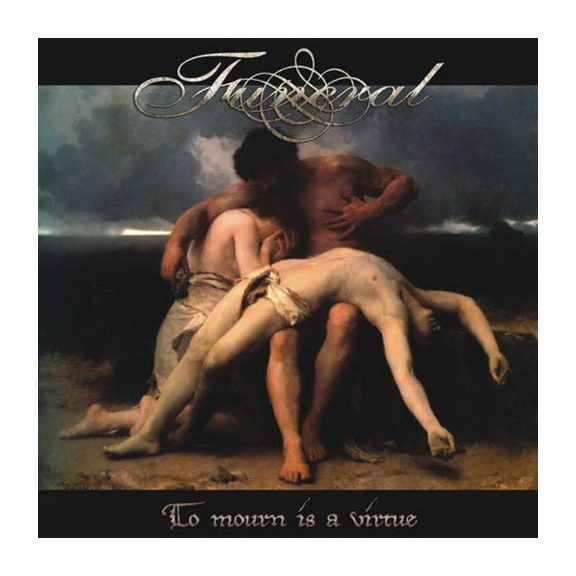 FUNERAL: To Mourn Is A Virtue (CD) FUNERAL: To Mourn Is A Virtue (CD)