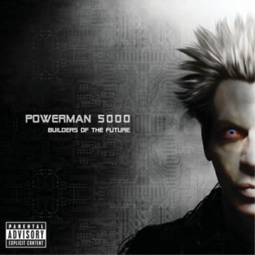 POWERMAN 5000: Builders Of The Future (CD)