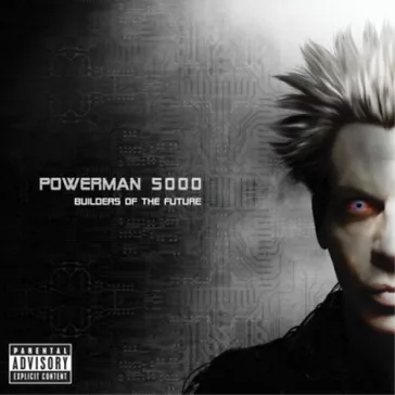 POWERMAN 5000: Builders Of The Future (CD)