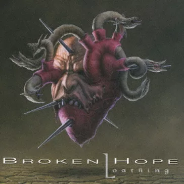 BROKEN HOPE: Loathing (CD, japán)