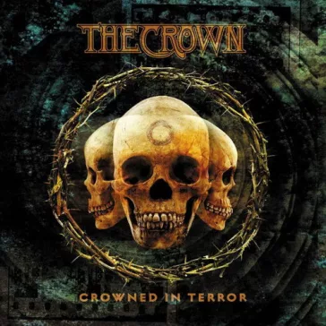 CROWN, THE: Crowned In Terror (CD)