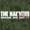 HAUNTED, THE: Haunted Made Me Do It (CD)