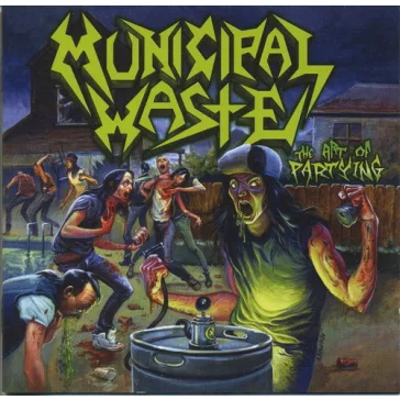 MUNICIPAL WASTE: The Art Of Partying (CD)