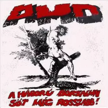 AMD: A háború borzalmai, sőt még rosszabb! (LP)
