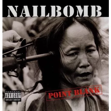 NAILBOMB: Point Blank (CD)