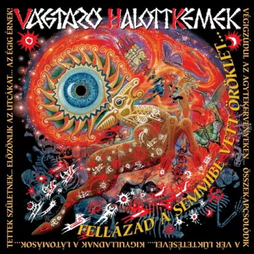   VÁGTÁZÓ HALOTTKÉMEK: Fellázad a Semmibe Vett Öröklét (CD)