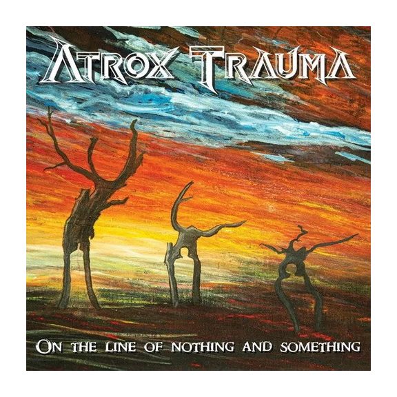 ATROX TRAUMA: On the Line of Nothing and Something (CD) ATROX TRAUMA: On the Line of Nothing and Something (CD)