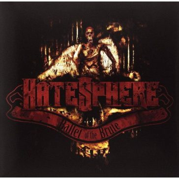 HATESPHERE: Ballet Of The Brute (CD)