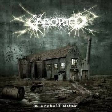 ABORTED: The Archaic Abattoir (CD, +bonus)