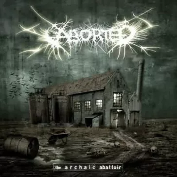 ABORTED: The Archaic Abattoir (CD, +bonus)