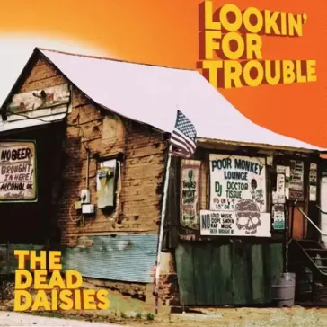 DEAD DAISIES: Lookin' For Trouble (LP)