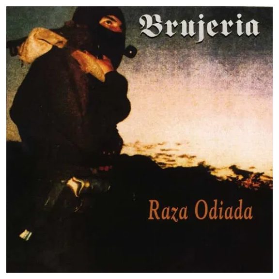 BRUJERIA: Raza Odiada (CD) BRUJERIA: Raza Odiada (CD)