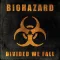 BIOHAZARD: Divided We Fall (CD)