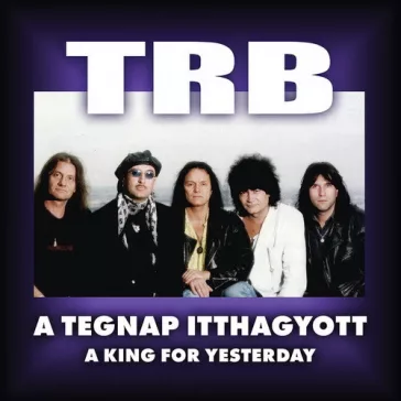 TRB: A tegnap itthagyott (LP)