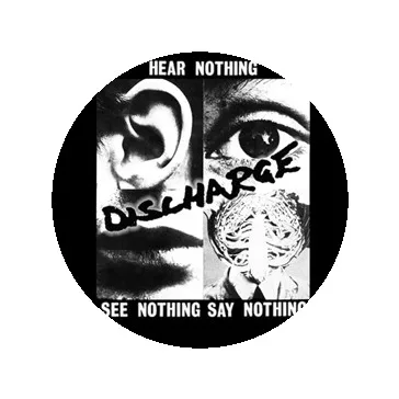 DISCHARGE: Hear Nothing (jelvény, 2,5 cm) 