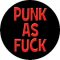 PUNK AS FUCK (nagy jelvény, 3,7 cm)