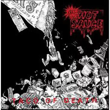 EXTRA HOT SAUCE: Taco Of Death (CD)